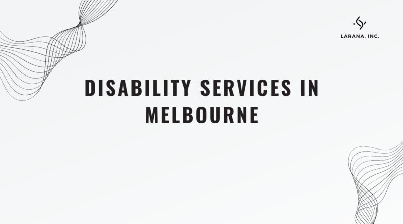 Disability Services in Melbourne